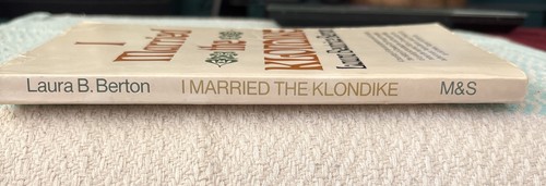 Vintage I Married The Klondike By Laura Beatrice Breton - photo 3