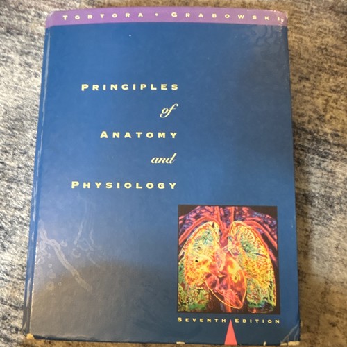 Principles of Anatomy and Physiology Hardcover 7th Edition