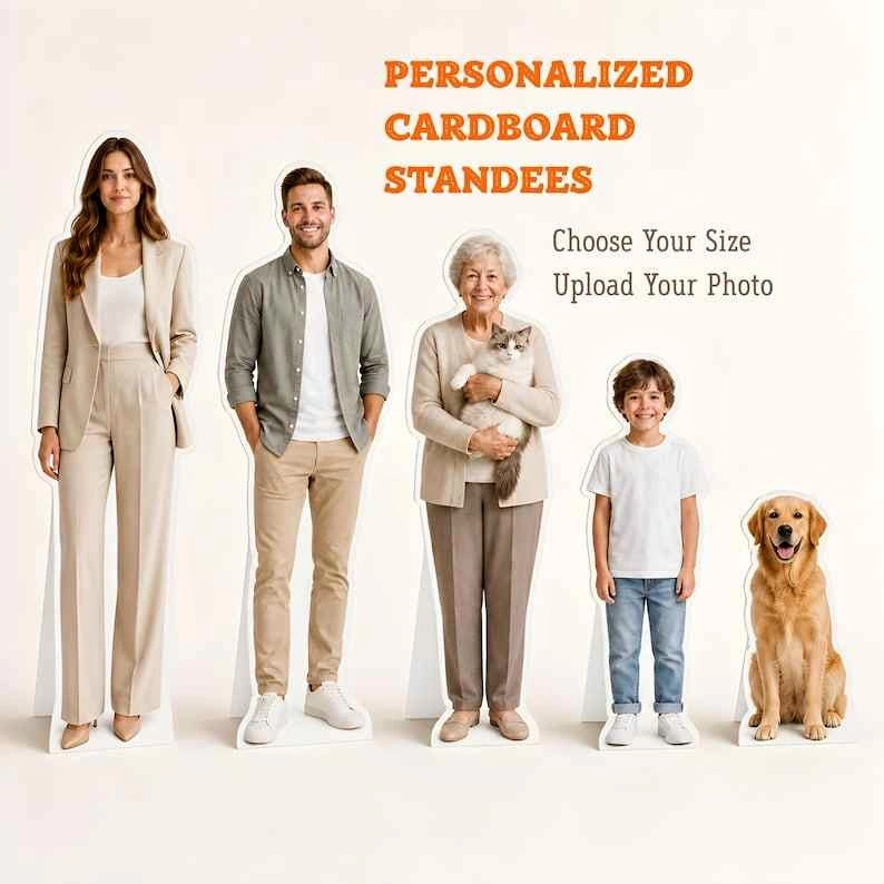 PERSONALIZED CARDBOARD STANDEES!