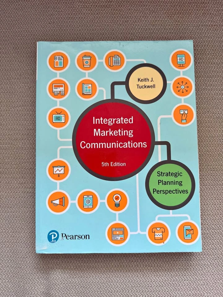 Integrated Marketing Communications: 5th Edition by Tuckwell