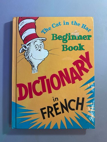 The Cat in the Hat Beginner Book Dictionary (French/English)