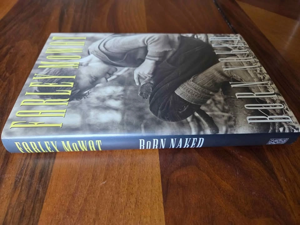 Born Naked - Signed Farley Mowat First Edition Hardcover - photo 2