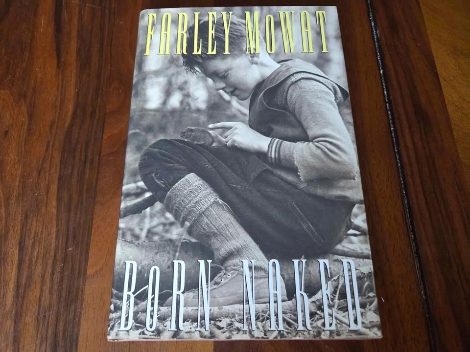 Born Naked - Signed Farley Mowat First Edition Hardcover - photo 4