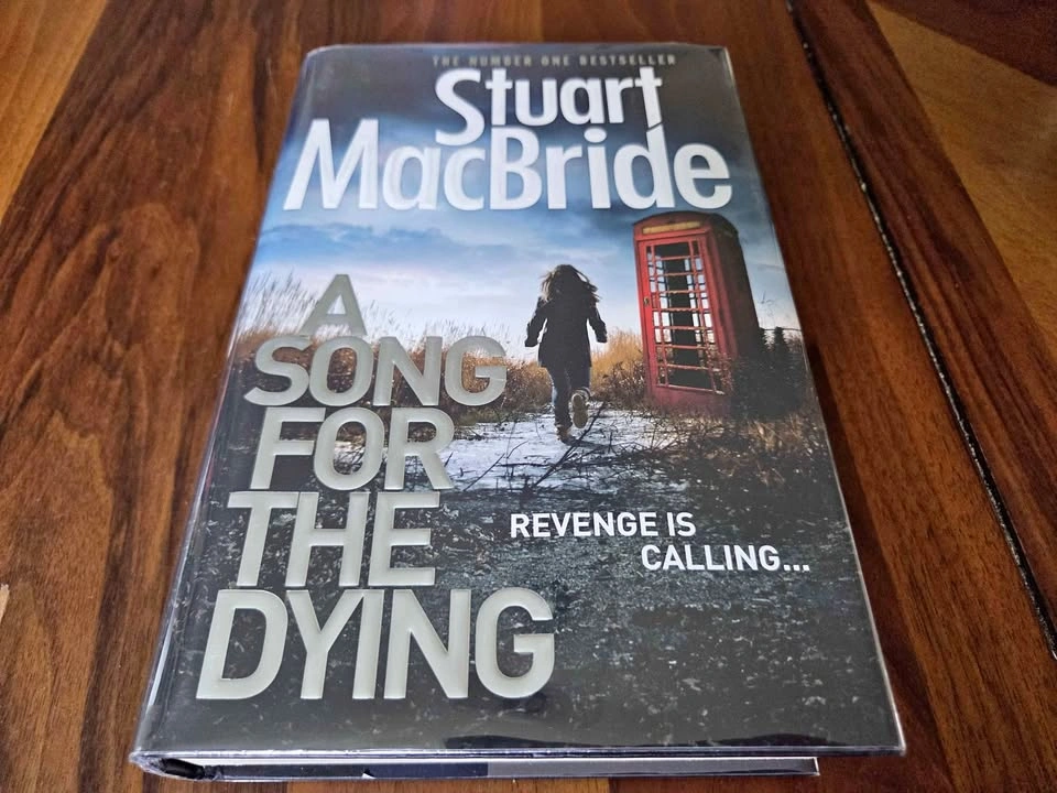 A Song For The Dying - Signed Stuart MacBride First Edition