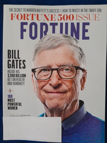 Fortune Magazine JUNE JULY 2025 Bill Gates Warren Buffett Tariff