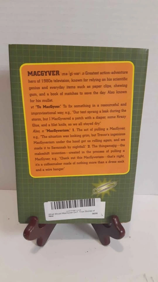 Book What Would MacGyver Do?: True Stories of Improvised Genius - photo 2