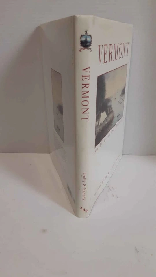 Vermont: An Illustrated History by John Duffy & Vincent Feeney - photo 3