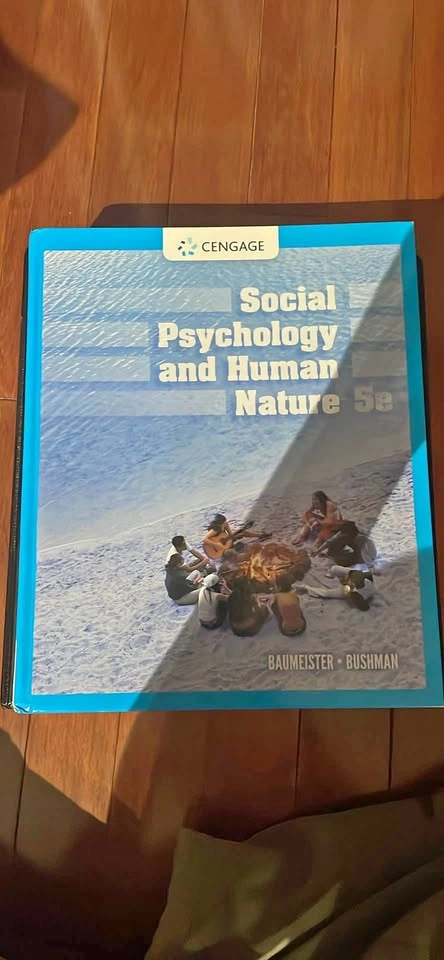 Social Psychology and Human Nature 5e - Baumeister & Bushman