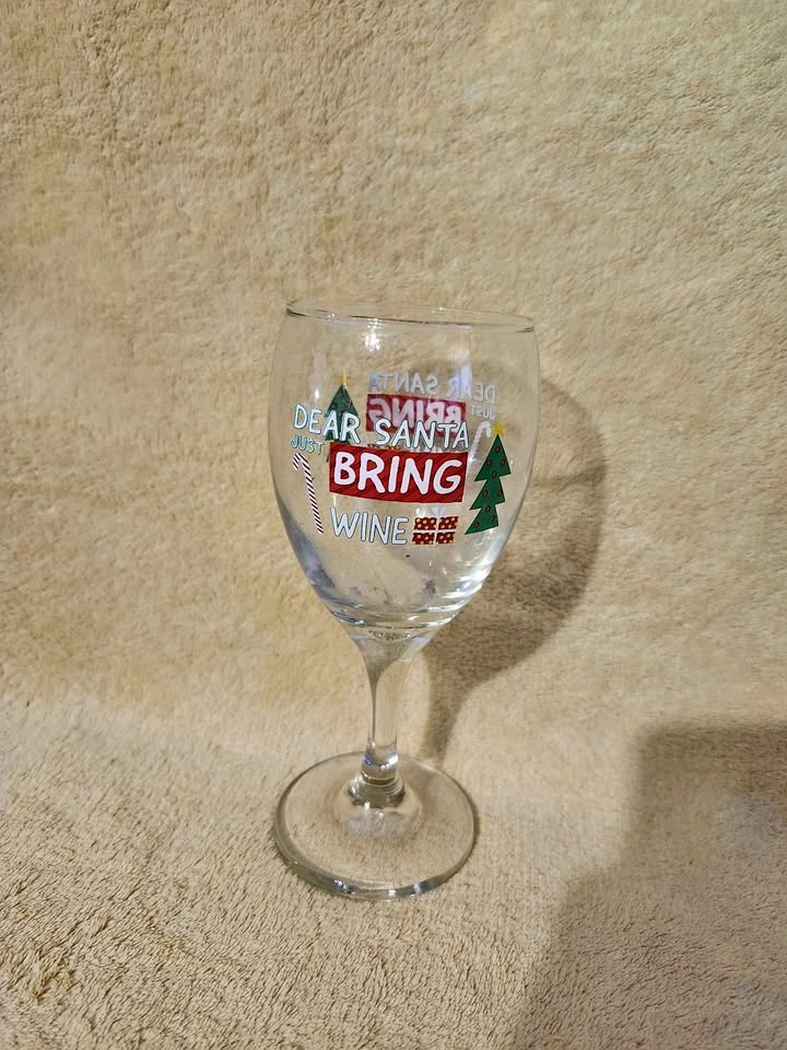 🎅🍷Dear Santa Just Bring Wine Glass