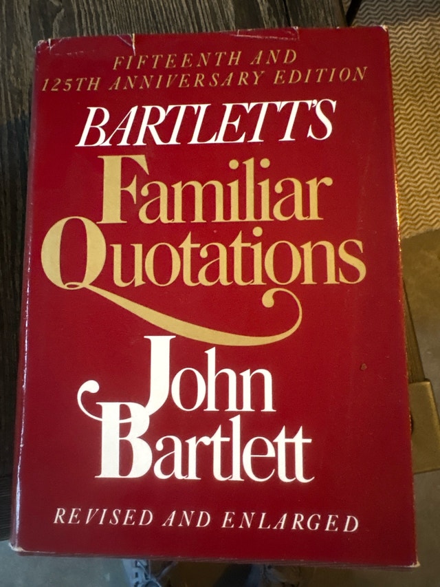 Bartlett's Familiar Quotations 15th Anniversary Edition