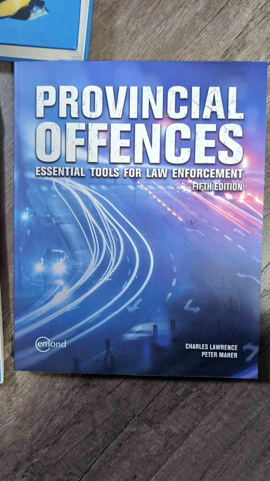 Provincial Offences – Essential Tools for Law Enforcement, 5th E