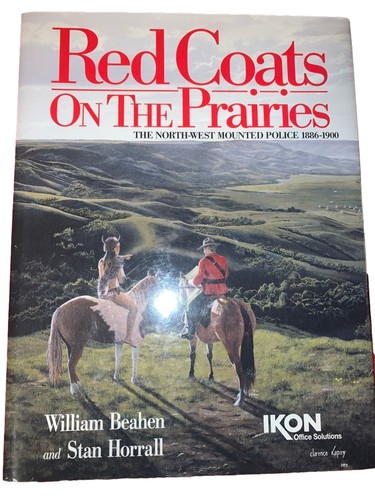 Red Coats On The Prairies Coffee Table Book