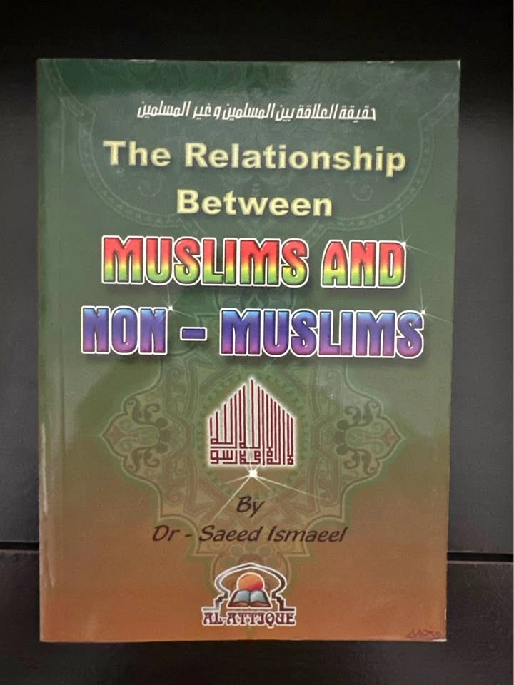The Relationship Between Muslims and Non-Muslims by Dr. Saeed Is