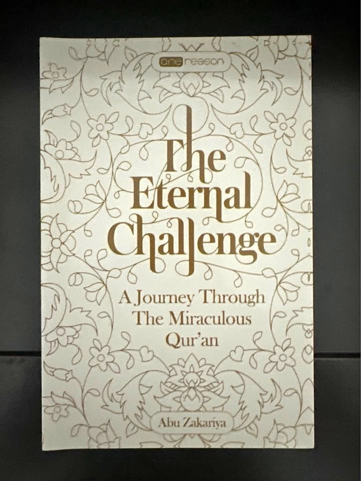 The Eternal Challenge: A Journey Through The Miraculous Qur'an
