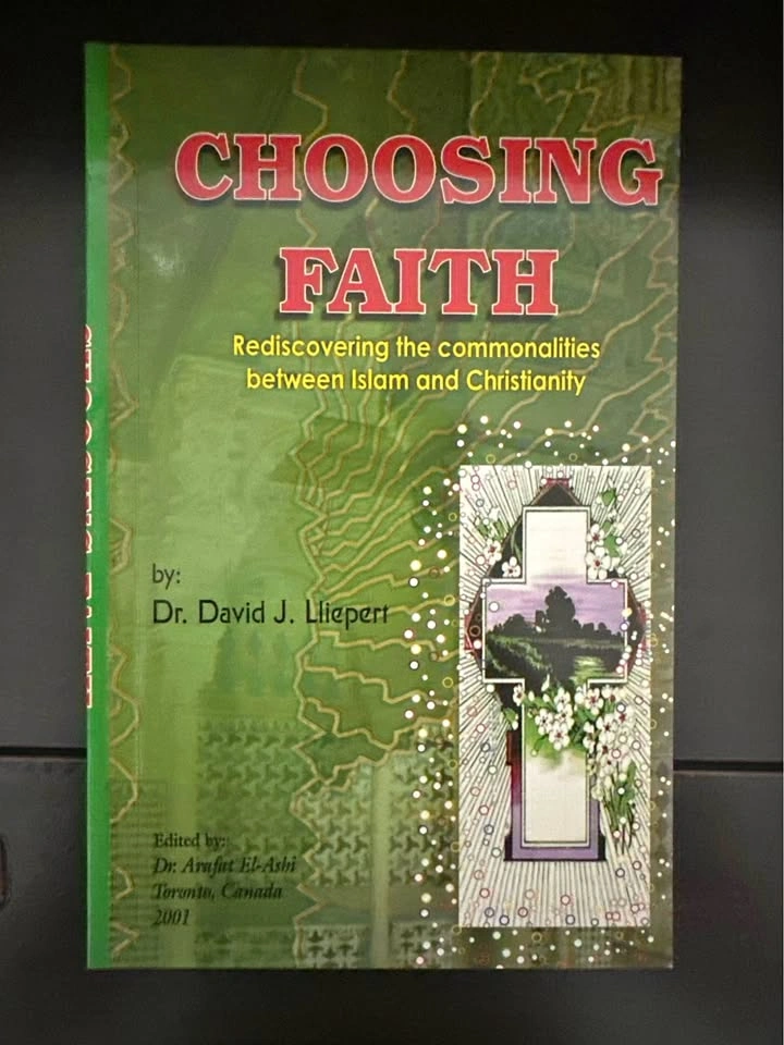 Choosing Faith: Rediscovering Commonalities Between Islam and Ch