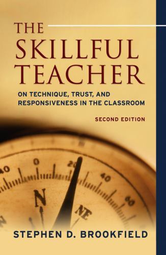 The Skillful Teacher: On Technique, Trust, and Responsiveness