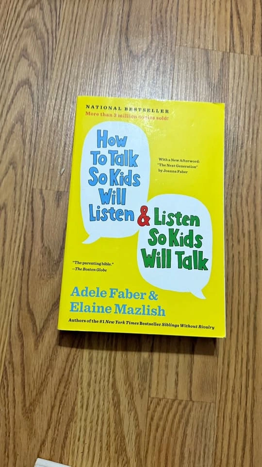 How to Talk so Kids Will Listen & Listen so Kids Will Talk