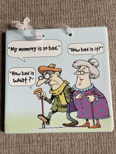 VTG Paragon My Memory Is So Bad Ceramic Tile Plaque