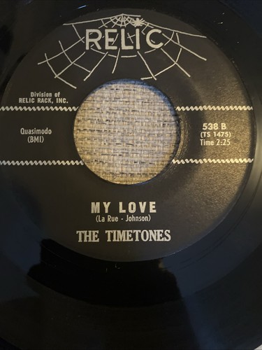The Timetones - In My Heart / My Love - Relic 538 - Doo Wop 45 R - photo 4