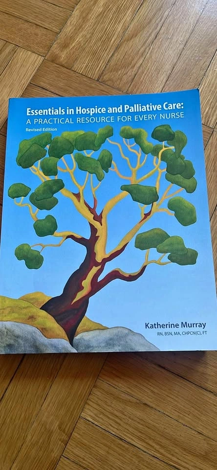 Essentials in Hospice and Palliative Care by Katherine Murray