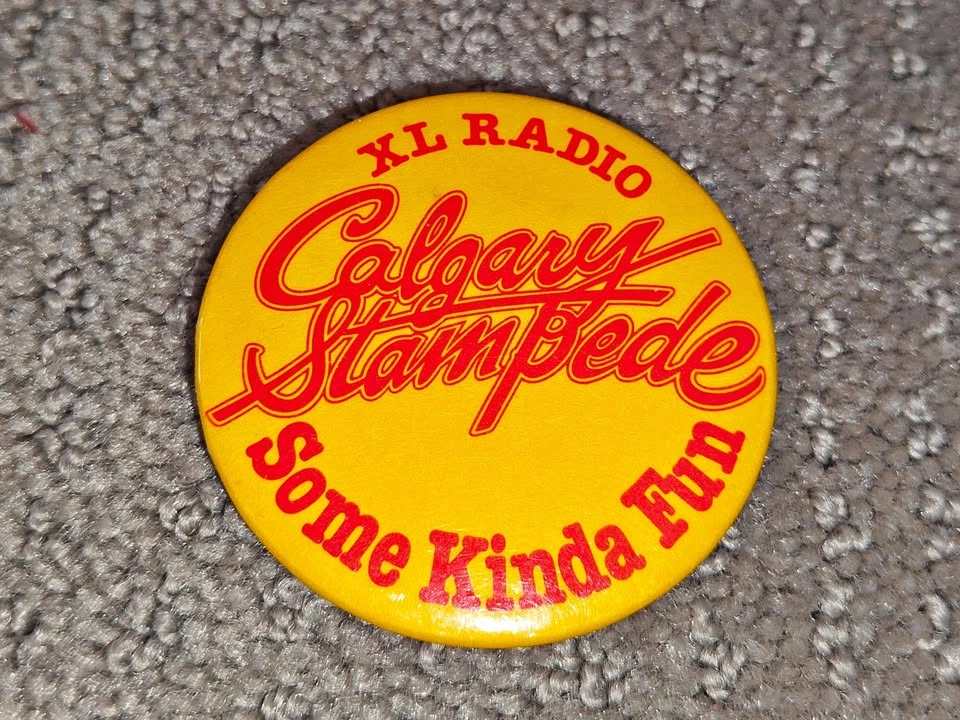 XL Radio Calgary Stampede Some Kinda Fun - Button Pinback Pin