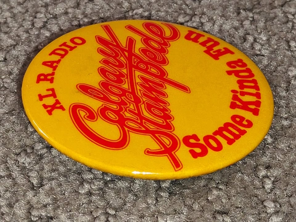 XL Radio Calgary Stampede Some Kinda Fun - Button Pinback Pin - photo 5