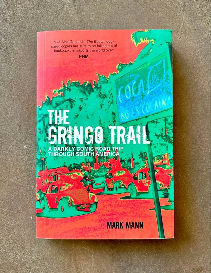 The Gringo Trail by Mark Mann
