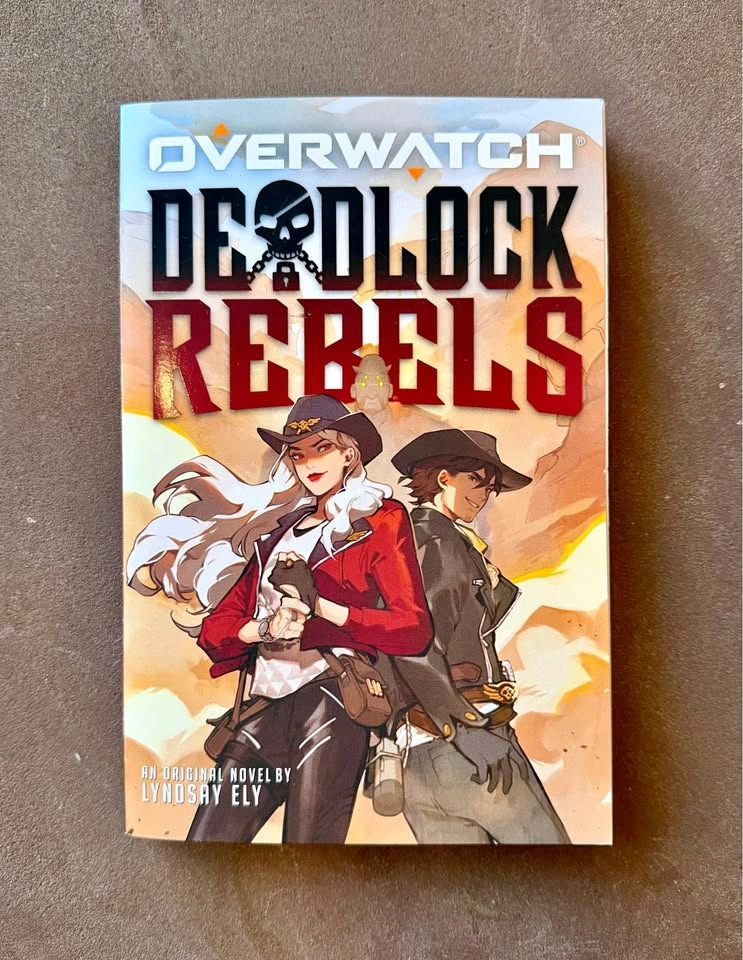 Overwatch: Deadlock Rebels Novel by Lyndsay Ely