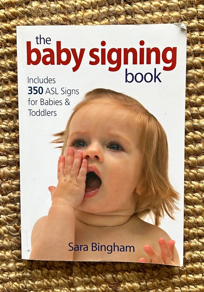 The Baby Signing Book by Sara Bingham