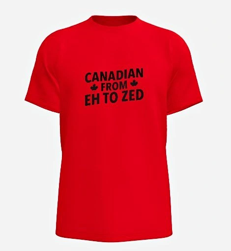 Canadian From Eh To Zed T-Shirt - Funny Canada Tee