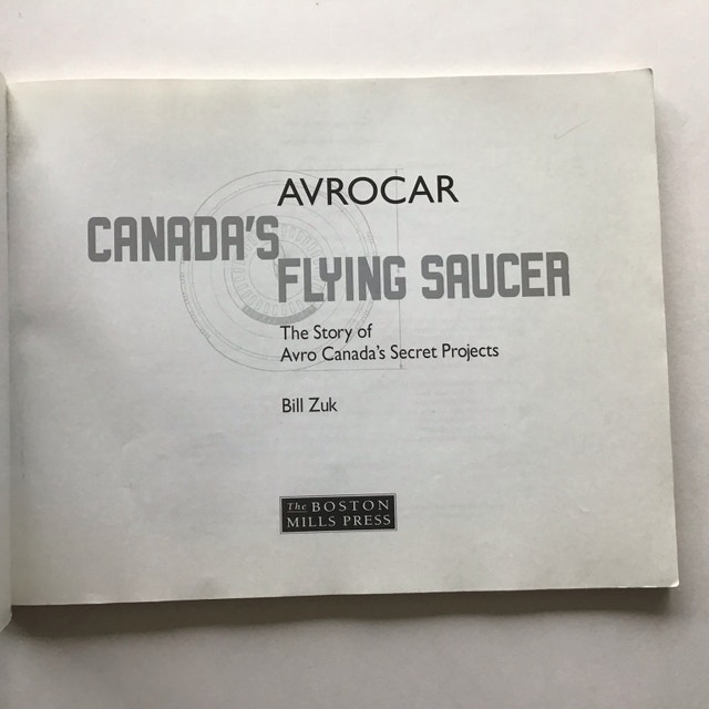Avrocar Canada’s Flying Saucer by Bill Zuk - photo 2