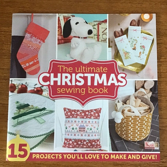 Ultimate Christmas Sewing Book - stocking, advent calendar, more