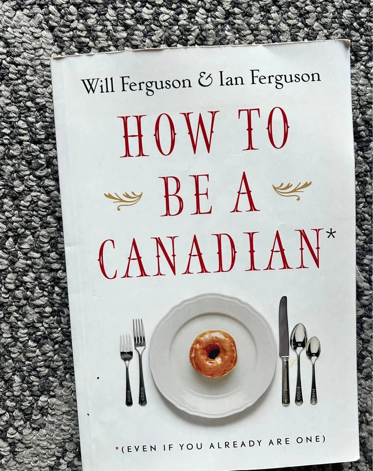 How to Be a Canadian by Will Ferguson & Ian Ferguson