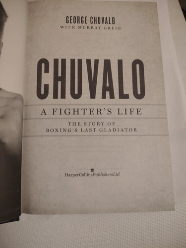 Chuvalo: A Fighters Life - Th - ACCEPTABLE - photo 4