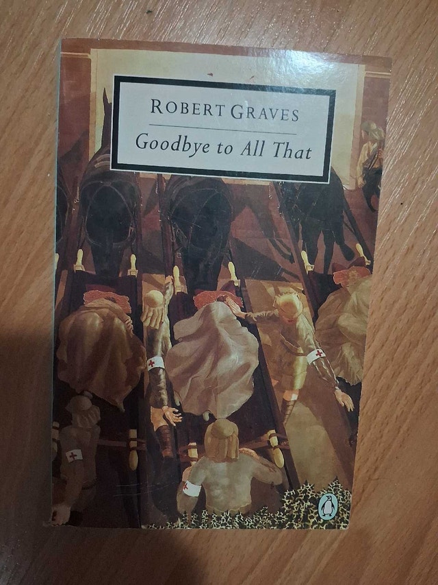 ROBERT GRAVES - GOODBYE TO ALL THAT