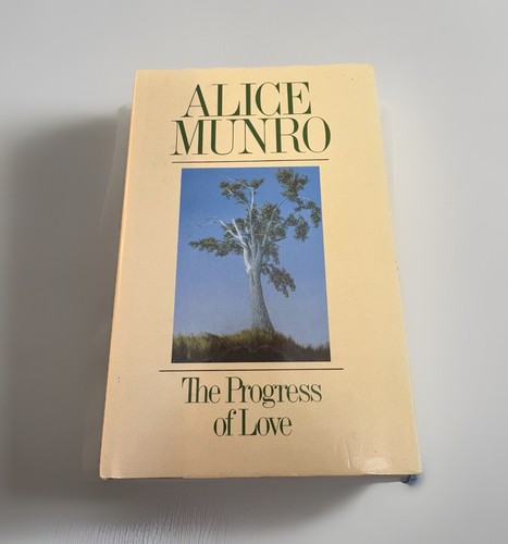 THE PROGRESS of LOVE By ALICE MUNRO, 1986 Edition