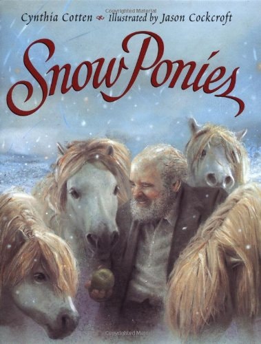Snow Ponies Book by Cynthia Cotten