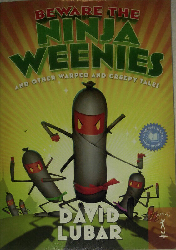 Beware The Ninja Weenies and other Warped and Creepy Tales Book