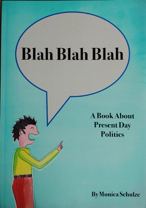 Blah Blah Blah: A Book About Present Day Politics