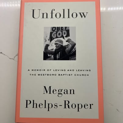 Unfollow by Megan Phelps-Roper – Paperback