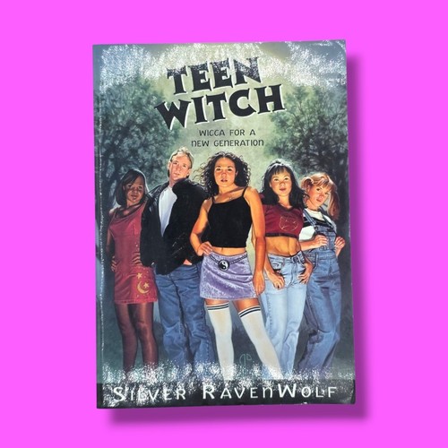 Teen Witch - Wicca For A New Generation (1998) Silver RavenWolf