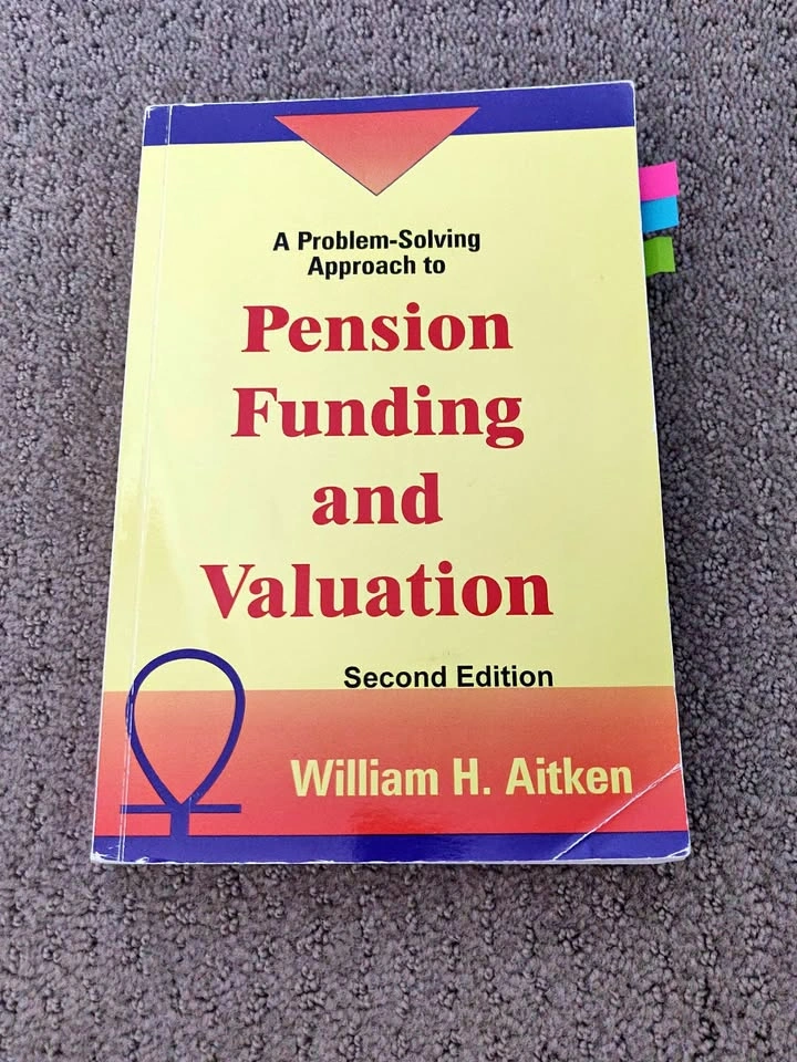 Problem Solving to Pension Funding and Valuation - 2nd Ed