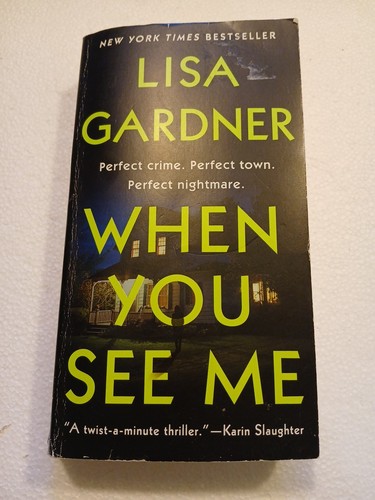 When You See Me a Novel by Lisa Gardner (2020, Paperback)