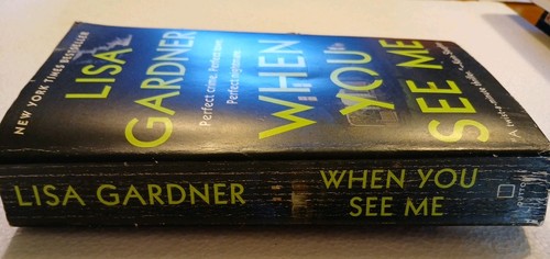 When You See Me a Novel by Lisa Gardner (2020, Paperback) - photo 2