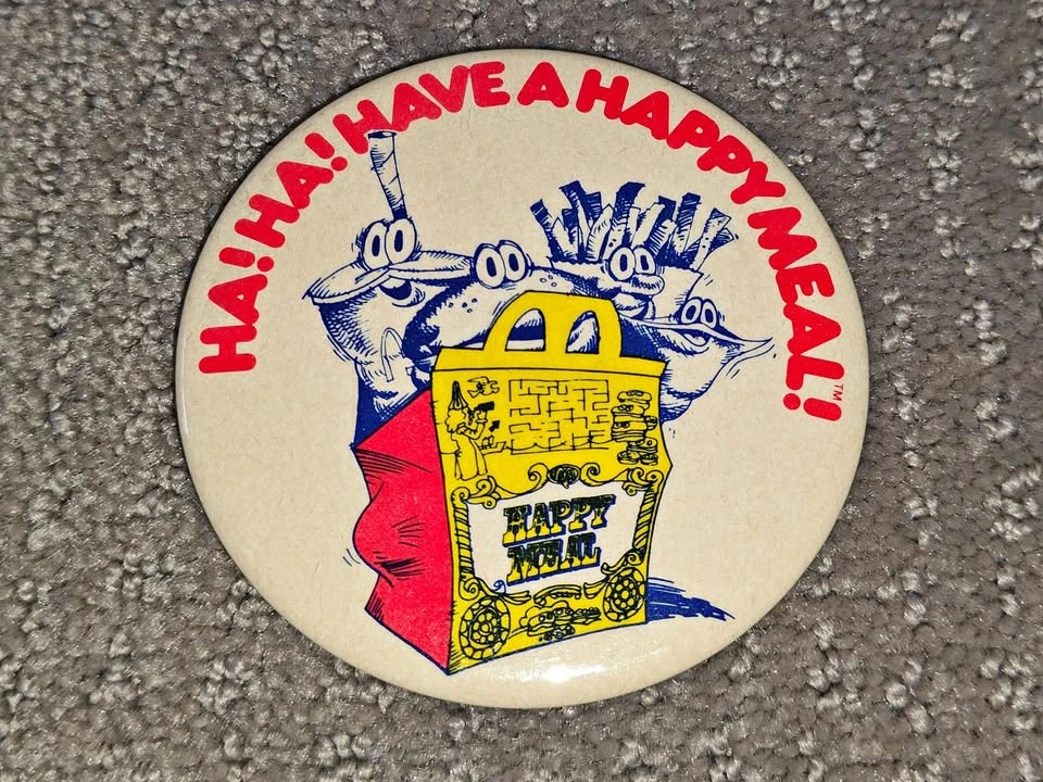 Vintage McDonalds Button HA! HA! Have a Happy Meal Pinback Pin