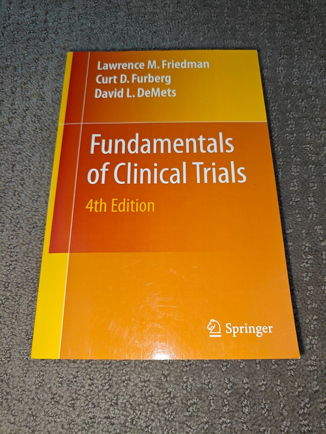 Fundamentals of Clinical Trials 4th Ed Friedman, Furberg, DeMets