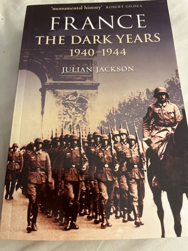 France: The Dark Years 1940-1944 by Julian Jackson
