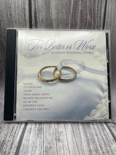 For Better or Worse - 16 Great Wedding Songs (Romantic Classics)
