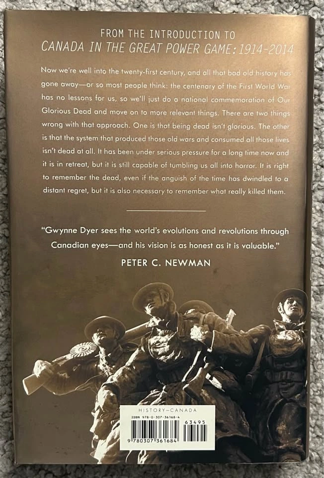 Canada in the Great Power Game 1914-2014 by Gwynne Dyer - photo 2