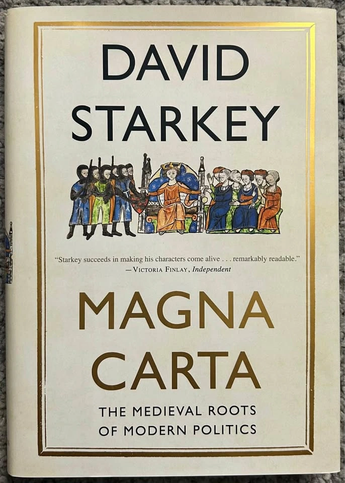 Magna Carta: The Medieval Roots of Modern Politics by David Star